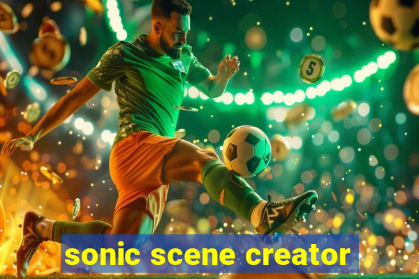 sonic scene creator